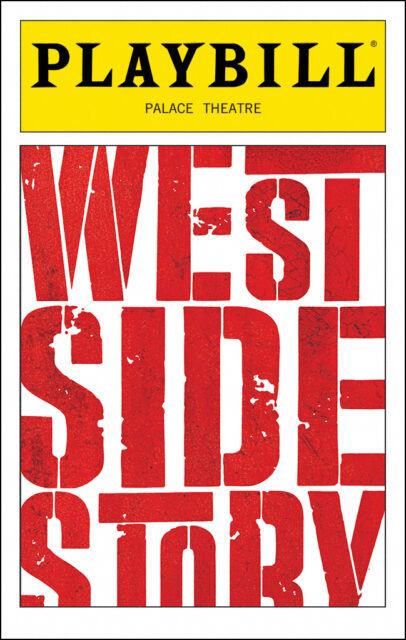 The Playbill for "West Side Story" has the Playbill banner at the top in yellow and "West Side Story" filling out the frame taking up the rest of the page in large, red, stencil font against a white background.